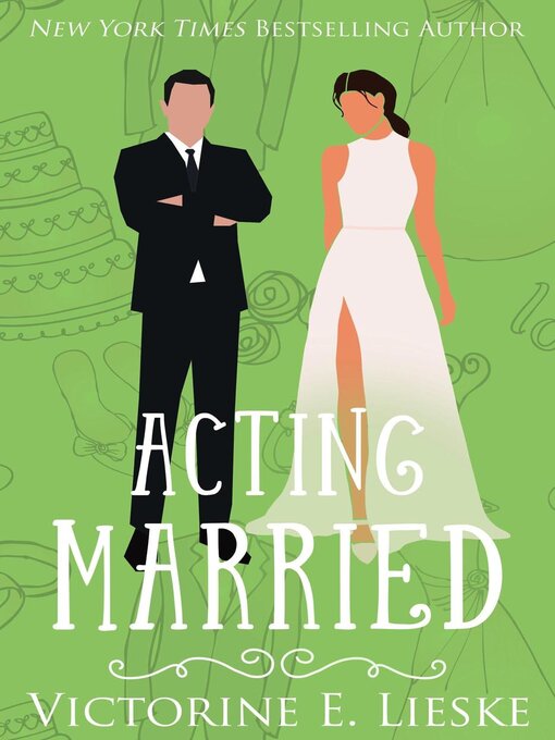 Title details for Acting Married by Victorine E. Lieske - Available